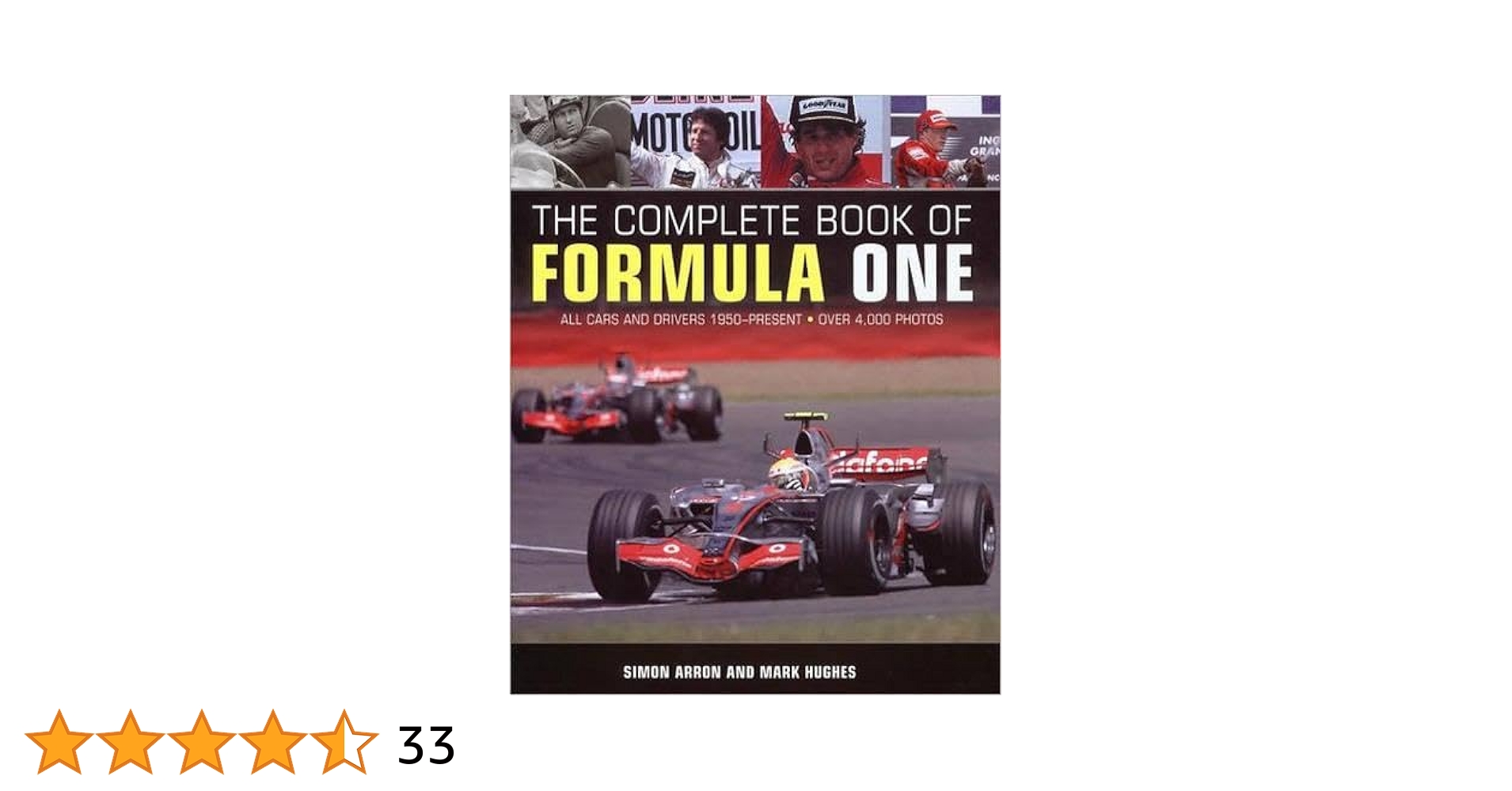 趣味・スポーツ・実用 The Complete Book Of FORMULA ONE The Complete Book of Formula One: All Cars and Drivers Since